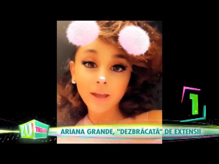 Ariana Grande, "dezbrăcată" de extensii